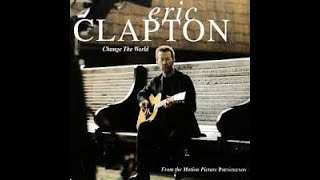 Change The WorldEric Clapton Sung by Ken H [upl. by Barker]