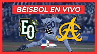 ESTRELLAS ORIENTALES VS ÁGUILAS CIBAEÑAS EN VIVO 🔴 [upl. by Aniras70]