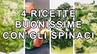 4 RICETTE CON GLI SPINACI BUONISSIME  FoodVlogger [upl. by Nata]