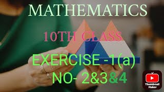 10TH CLASS MATHEMATICS  CHAPTER 1EXERCISE 1a NO23amp4 study viralvideo [upl. by Eniluqaj732]