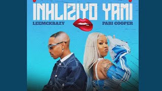 LeeMckrazy  Inhliziyo Yami Feat Pabi Cooper Ngihamba Naye Official Audio [upl. by Adnanref405]