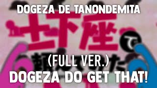 Dogeza de Tanondemita OP FULL  DOGEZA do get that  Sub Español amp Romaji Lyrics [upl. by Beach552]