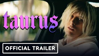 Taurus  Official Trailer 2022 Machine Gun Kelly Maddie Hasson Ruby Rose [upl. by Suinotna577]