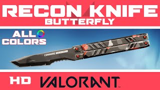 VALORANT Butterfly Knife Recon Balisong ALL COLORS New VALORANT Knife Skin [upl. by Eseeryt]