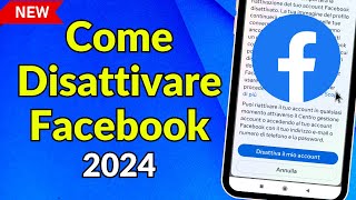 come Disattivare Facebook 2024  disattivare account facebook 2024 [upl. by Dazhahs143]