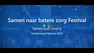 Samen naar betere zorg Festival  Schrijf u nu in [upl. by Siegler273]