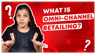 What is Omnichannel Retailing  Omnichannel for Retailing  retail omnichannel ecommerce [upl. by Nairbal488]