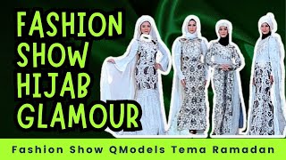 Fashion Show Hijab Glamour  Fashion Show Busana Muslim  Cara Jalan Fashion Show Hijab [upl. by Aciria]