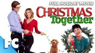 Christmas Together  Full Holiday Christmas Movie  Free HD Hallmark RomCom Film  FC [upl. by Aelanej]