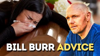 Bill Burr Advice  Heartbroken Girl Write in to the Podcast [upl. by Etiam]