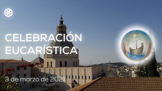 3 de marzo de 2021  Celebración Eucarística  Magdala [upl. by Aivax]