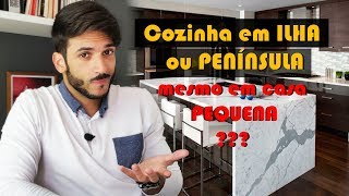 Cozinha em ILHA OU PENINSÚLA mesmo em casas PEQUENAS [upl. by Lanevuj]