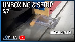 JOINTEC Unboxing amp Setup 5 of 7 indexing guide [upl. by Horwath]