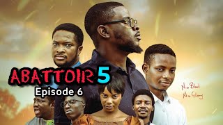 Abattoir Season 5 Episode 6 Expectations Video Latest Mount Zion Movies [upl. by Hiro]