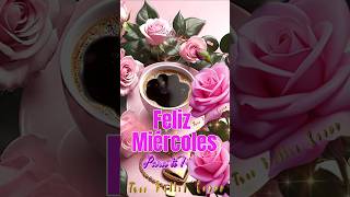 FELIZ MIÉRCOLES PARA TI ❤️🌹💐💝 [upl. by Erlene]