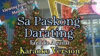 SA PASKONG DARATING KARAOKE BYFreddie Aguilar pasko foryou karaoke karaokeopm karaokemusic [upl. by Annawt]