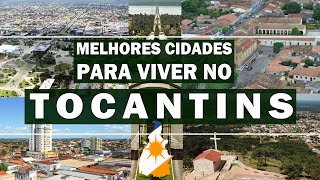 TOP 5 cidades pra viver no TOCANTINS [upl. by Gnoud987]