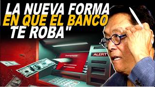 El NUEVO truco de los bancos para robarte cada día  ROBERT KIYOSAKI [upl. by Garv958]