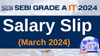 SEBI Grade A IT 2024  SEBI IT Salary Slip March 2024  By Vidhika Mam [upl. by Rebmeced]