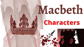 Macbeth by William Shakespeare  Characters  Character Analysis [upl. by Nonah]