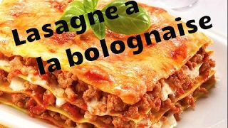 Recette Lasagne a la bolognaise maison [upl. by Wailoo106]