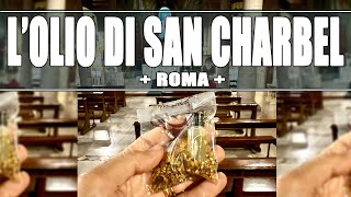 LOlio di SAN CHARBEL a Roma [upl. by Naivatco]