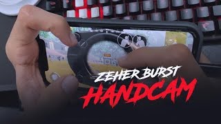 ZEHER BURST HANDCAM  PUBG MOBILE [upl. by Suoilenroc]