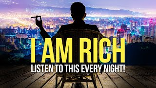 quotI AM ABUNDANT RICH amp WEALTHYquot Money Affirmations For Success amp Wealth  Listen Every Night [upl. by Arekahs]