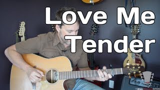 Love Me Tender by Elvis Presley  Guitar Lesson  How To Play [upl. by Ai]