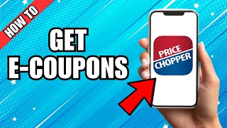 How To Get ECoupons For Price Chopper [upl. by Hirz849]