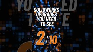 2 SolidWorks 2025 New Upgrades 🌐📂shorts solidworks2025 needtoknow softwareengineering [upl. by Olnee]