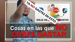 CONSEJOS DE ADMINISTRACIÓN DE DINERO 2🔴 Cosas en las que NO DEBES GASTAR  1 2 3 POR LA FAMILIA [upl. by Courtnay]