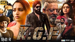 KGF Chapter 2 Full Movie in Hindi Dubbed  Yash  Srinidhi Shetty  Sanjay Dutt  Review amp Facts HD [upl. by Kennith]