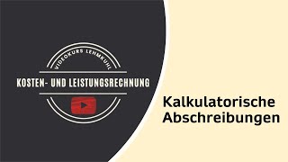 KLR Folge 4  kalkulatorische Abschreibungen [upl. by Antone]