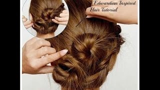 Downton Abbey  Edwardian Inspired Hair Tutorial [upl. by Eydie]