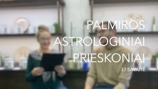 37sav PALMIROS ASTROLOGINIAI PRIESKONIAI [upl. by Dorsy476]