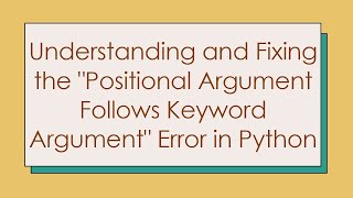 PYTHON  SyntaxError nondefault argument follows default argument [upl. by Ume740]