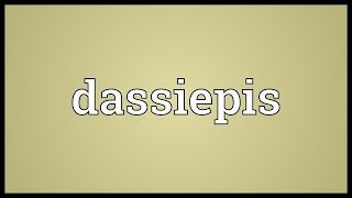 Dassiepis Meaning [upl. by Curnin]