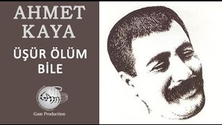 Üşür Ölüm Bile Ahmet Kaya [upl. by Trainer166]