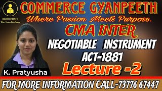 NEGOTIABLE INSTRUMENT ACT1881  CMA INTER  PAPER5  BUSINESS LAWS AND ETHICS LECTURE2 [upl. by Jasmina]