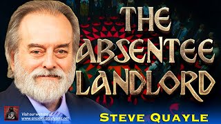 The Absentee Landlord  Steve Quayle [upl. by Lucio764]