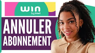 Comment Resilier Un Abonnement Win By Inwi  En 2024 [upl. by Tnaryb]