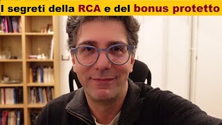 I segreti della RCA e del bonus protetto [upl. by Anstus339]