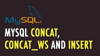 MySQL CONCAT CONCATWS and INSERT [upl. by Romilda]