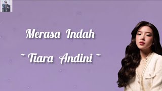 Lyrics Merasa Indah  Tiara Andini [upl. by Lertsek]