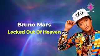 Bruno Mars  Locked Out of Heaven Lirik Terjemahan [upl. by Etnahsal]