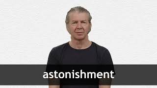 How to pronounce ASTONISHMENT in American English [upl. by Hett]