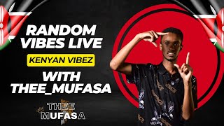 Kenyan Vibes Mix KameshikaSet It Maintain ivo ivo  Random Vibes Live With Thee Mufasa [upl. by Atcliffe]