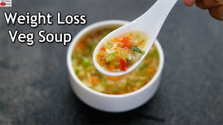 Weight Loss Soup  Veg Soup Recipe For Dinner  Healthy Diet Soup  Skinny Recipes [upl. by Charin986]