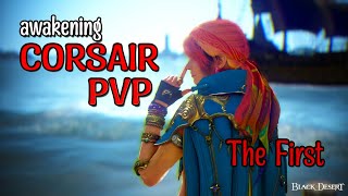 BDO PVP  CORSAIR AWAKENING MONTAGE  THE FIRST [upl. by Filler]